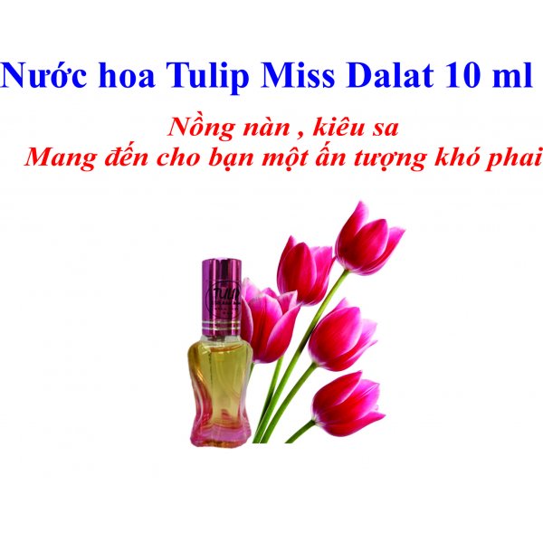 Nước hoa Tulip Miss Dalat 10 ml 